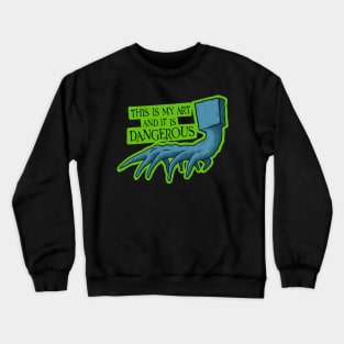 This is my art and it is dangerous! Beetlejuice Crewneck Sweatshirt